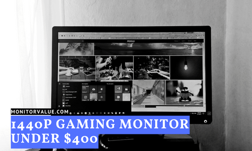 Best 1440p Gaming Monitor Under $400
